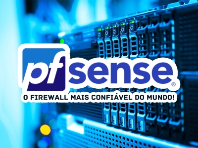 Conheça o Pfsense, o firewall mais confiável do mundo